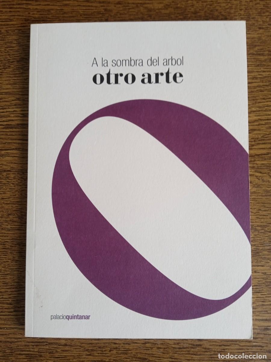 Cataloghi pubblicitari: Catalogo A la sombra del arbol- otro arte (492)