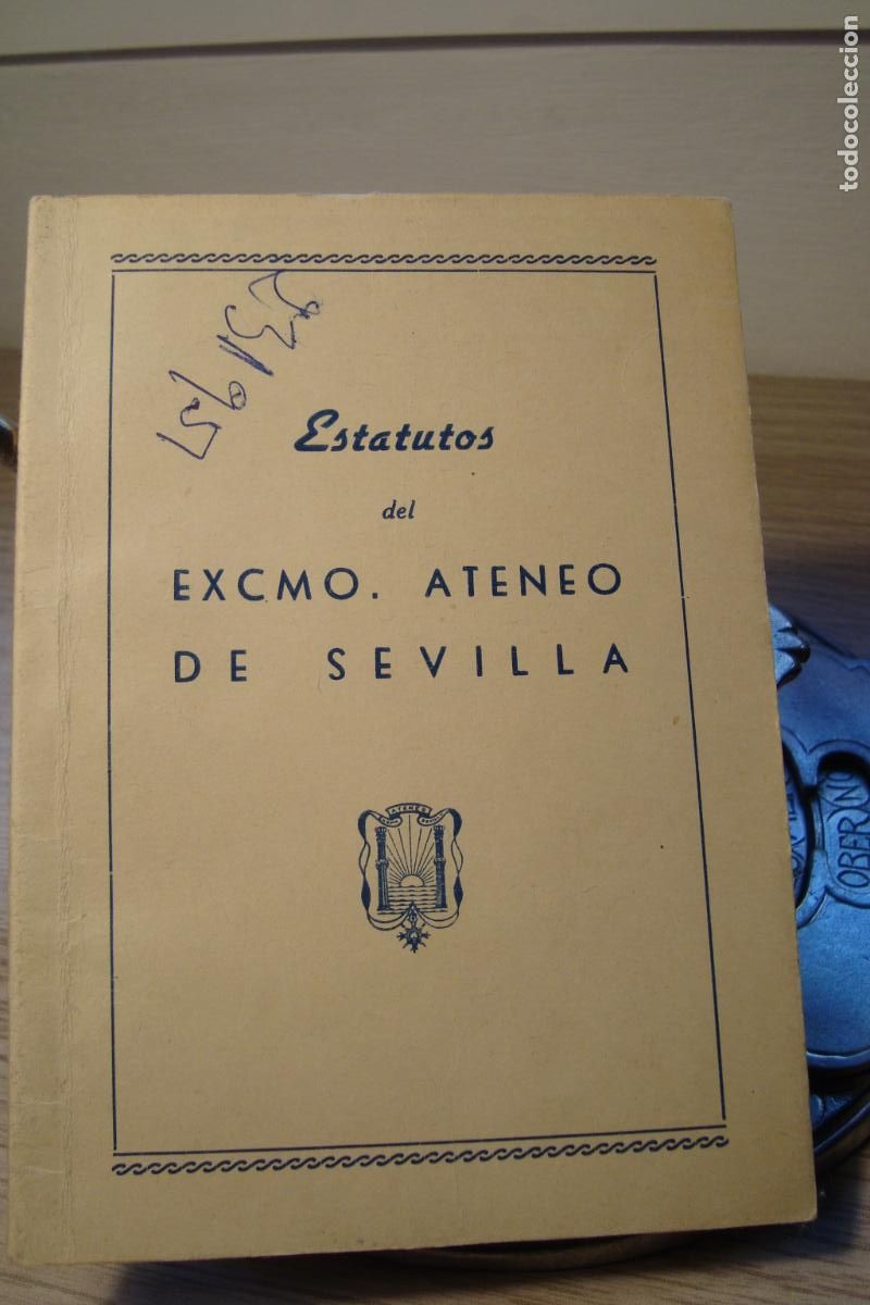 Cataloghi pubblicitari: ESTATUTOS EXCELENTISIMO ATENEO DE SEVILLA. MANUEL BECA MATEOS SEVILLA 1956