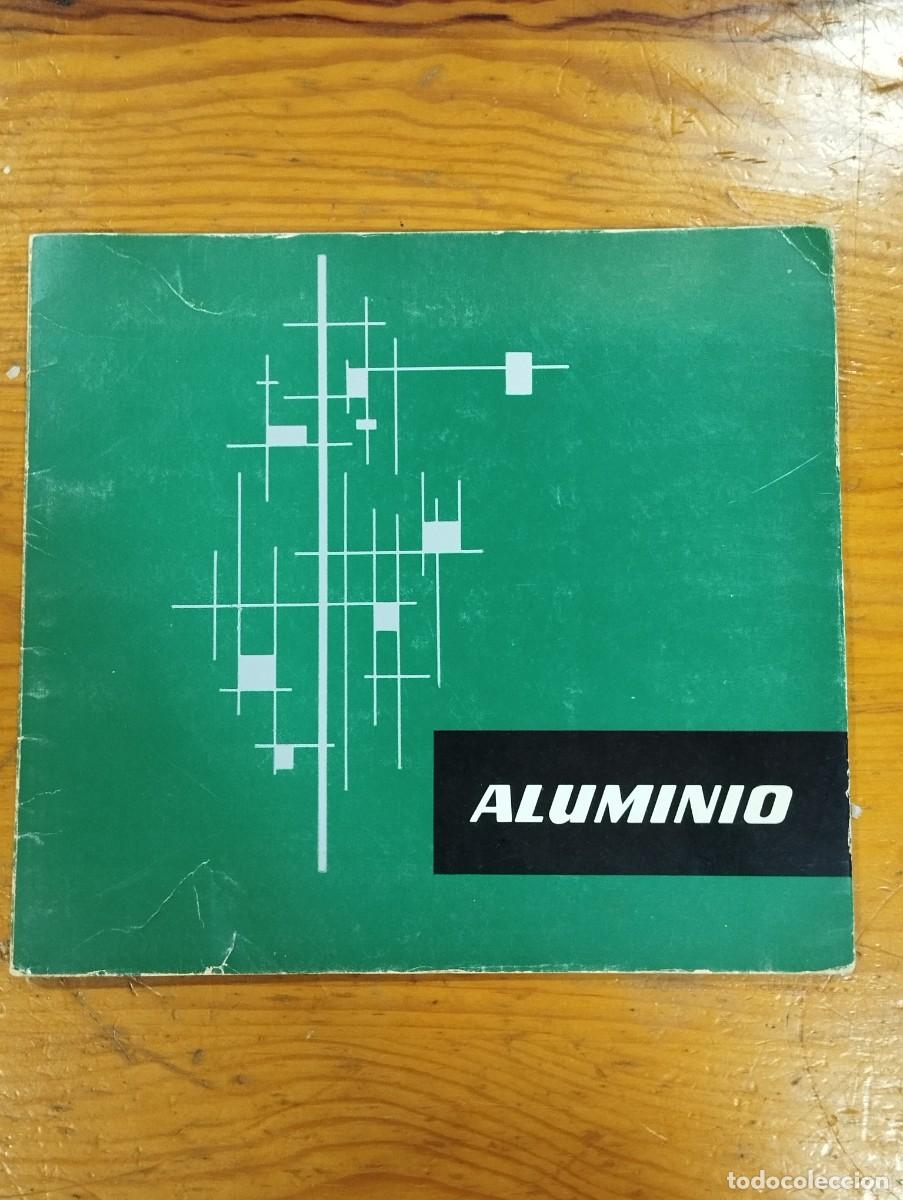 Cat&aacute;logos publicitarios: CATALOGO &rdquo;EARLE ALUMINIO ESPA&Ntilde;OL&rdquo; Y &rdquo;ALUNINIO DE GALICIA&rdquo;.
