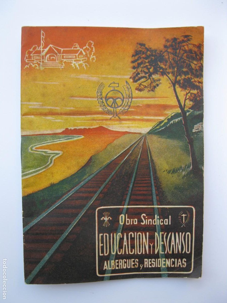 Cat&aacute;logos publicit&aacute;rios: LIBRITO - FOLLETO - OBRA SINDICAL - EDUCACI&Oacute;N Y DESCANSO - ALBERGUES Y RESIDENCIAS.