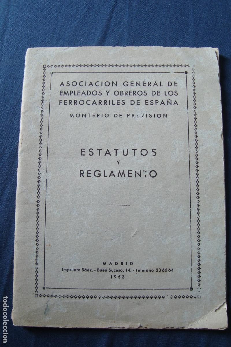 Cat&aacute;logos publicit&aacute;rios: ESTATUTOS REGLAMENTO ASOCIACION EMPLEADOS OBREROS FERROCARRILES. MADRID 1953