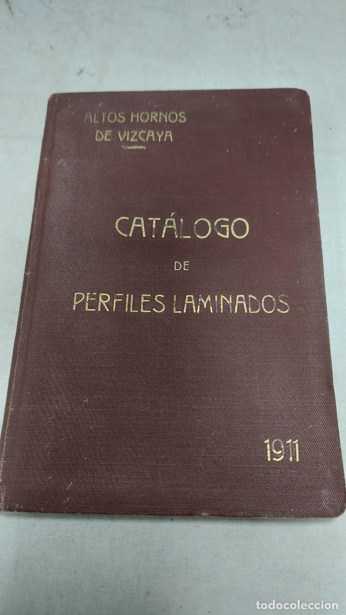 Cat&aacute;logos publicit&aacute;rios: Cat&aacute;logo Perfiles Laminados Altos hornos de Vizcaya 1911