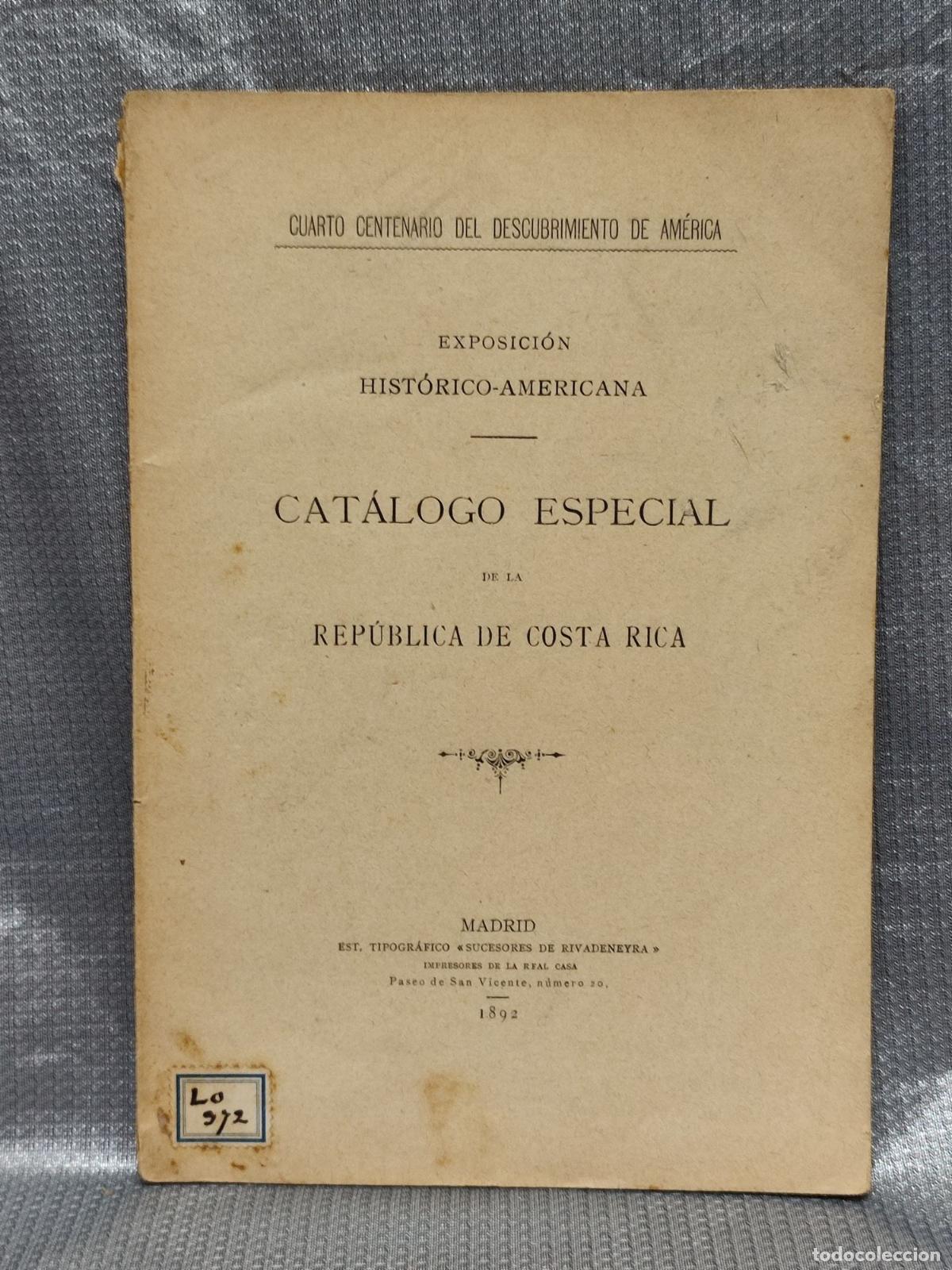 Cat&aacute;logos publicit&aacute;rios: CUARTO CENTENARIO DESCUBRIMIENTO AMERICA. EXPOSICION MADRID 1892. CATALOGO ESPECIAL REP. COSTA RICA