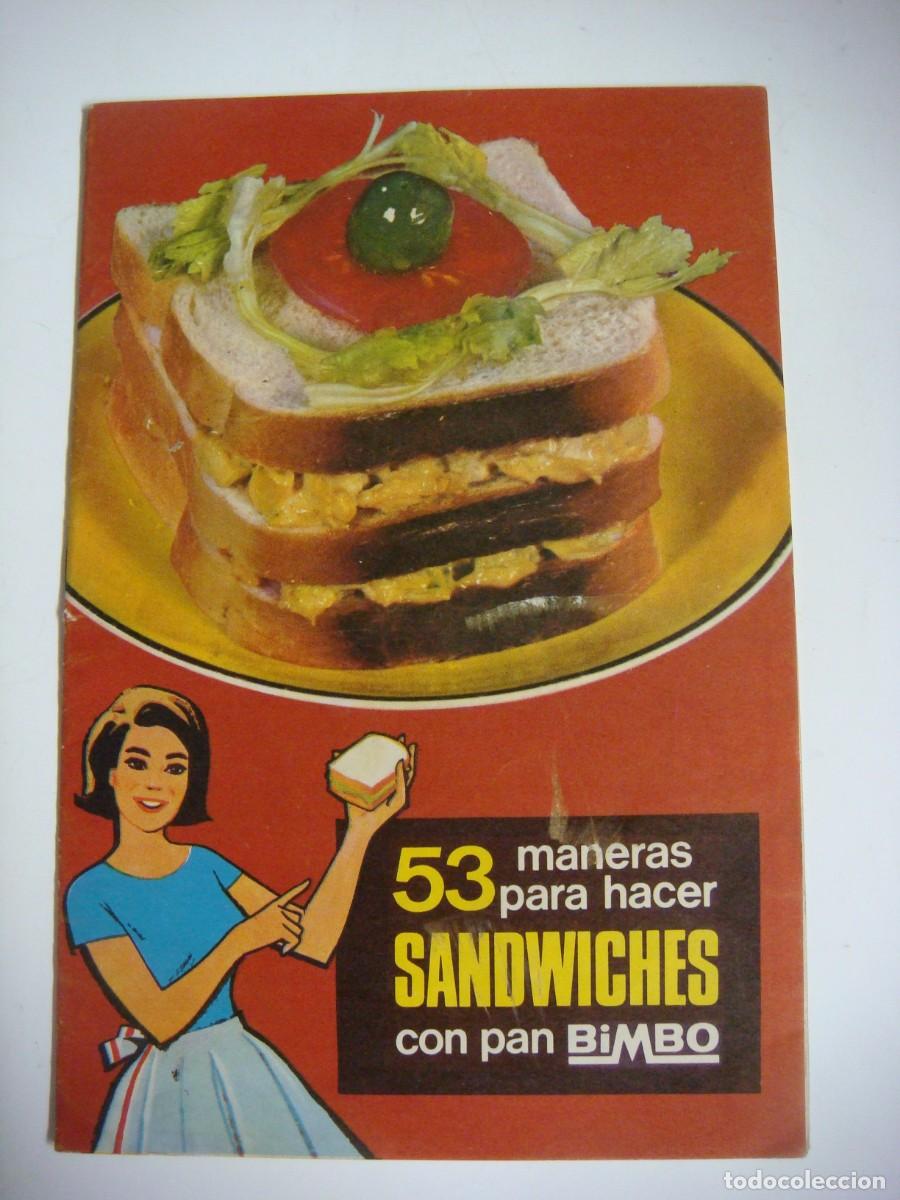 Cat&aacute;logos publicit&aacute;rios: LIBRILLO ANTIGUO RECETARIO DE 53 SANDWICHES CON PAN BIMBO-CAJ-B-N&ordm;-127