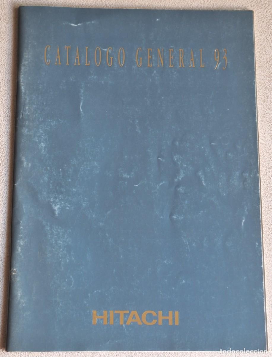 Werbekataloge: CAT&Aacute;LOGO GENERAL 1993 HITACHI &middot; 48 P&Aacute;GINAS