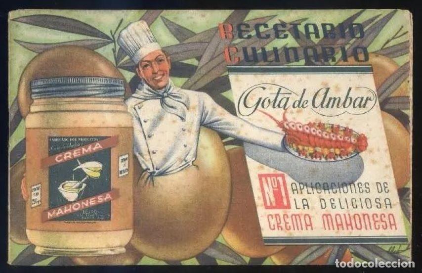 Advertising Catalogs: *Recetario Culinario* Ed. Crema Mahonesa. 16 pags. Meds: 103x163 mms.