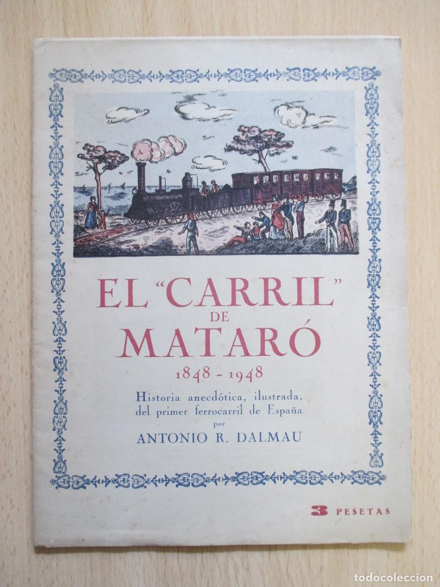Werbekataloge: El carril de Matar&oacute; 1848-1948, de Antonio R. Dalmau