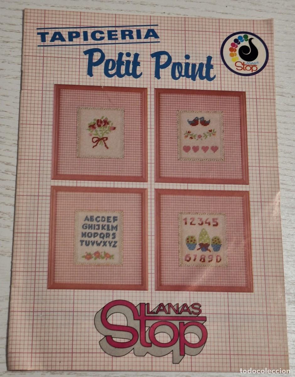 Cataloghi pubblicitari: FOLLETO PUBLICITARIO TAPICER&Iacute;A PETIT POINT DE LANAS STOP &middot; Modelos en punto de cruz (16 P&Aacute;GINAS)
