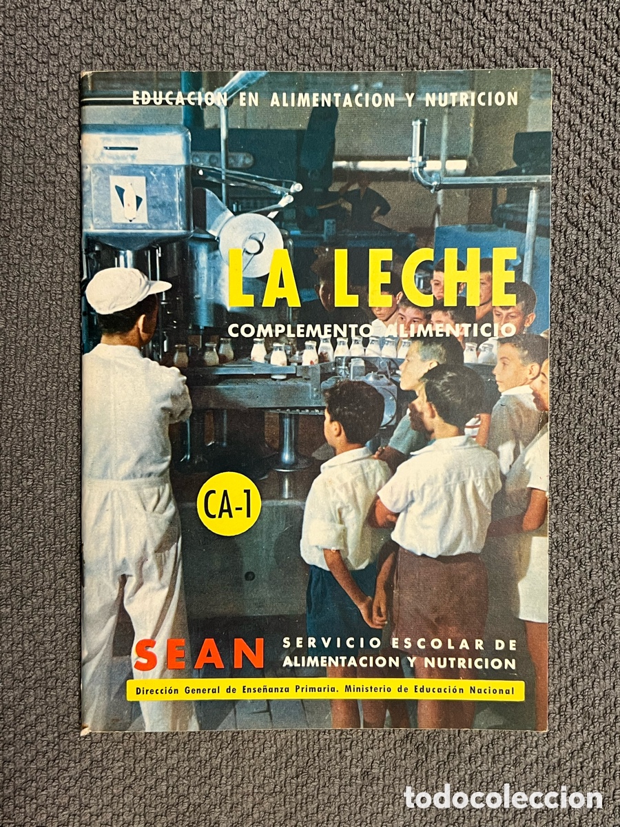Catalogues publicitaires: LA LECHE. SERVICIO ESCOLAR DE ALIMENTACION y NUTRICION (a.1963)