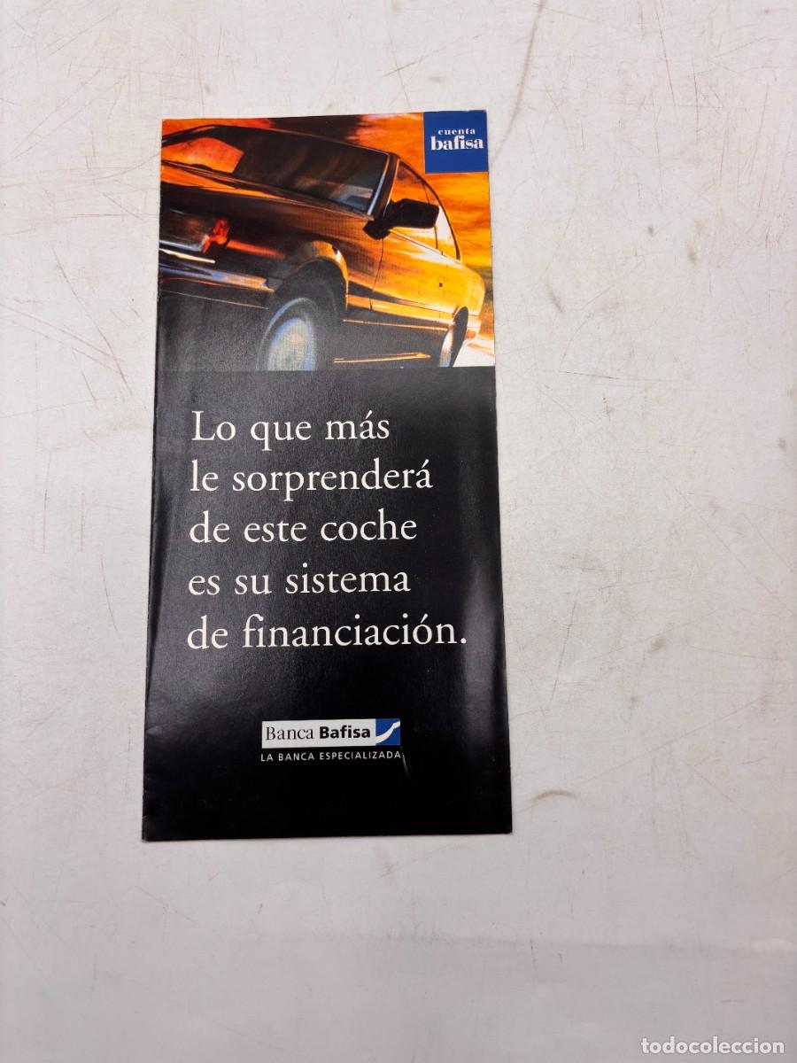 Cat&aacute;logos publicitarios: FOLLETO PUBLICITARIO CUENTA BAFISA &ndash; FINANCIACI&Oacute;N VEH&Iacute;CULOS A&Ntilde;OS 90