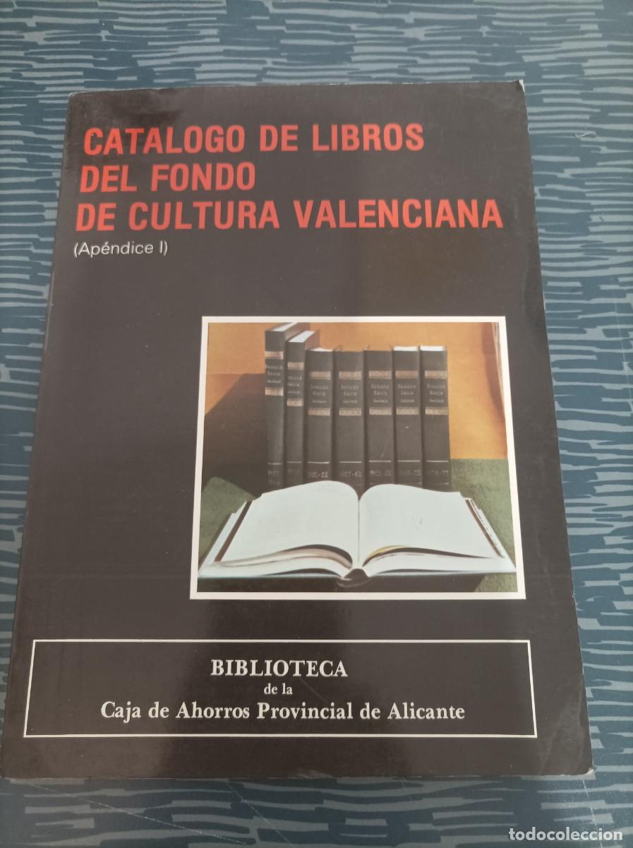 Cat&aacute;logos publicitarios: CATALOGO DE LIBROS DEL FONDO DE CULTURA VALENCIANA, AP&Eacute;NDICE I, ALICANTE 1983,VER FOTOS.