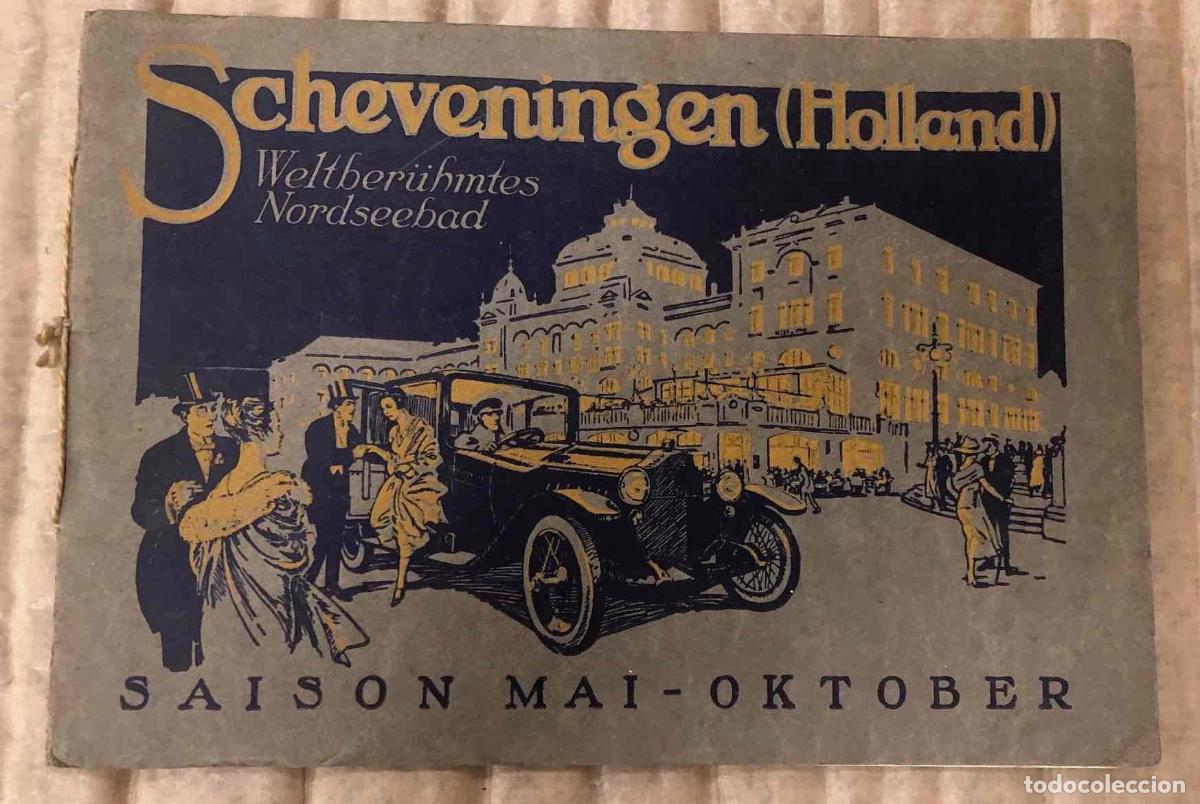 Cat&aacute;logos publicitarios: CATALOGO PUBLICITARIO SCHEVENINGEN (HOLLAND) WELTBER&Uuml;HMTES NORDSEEBAD. C.1920