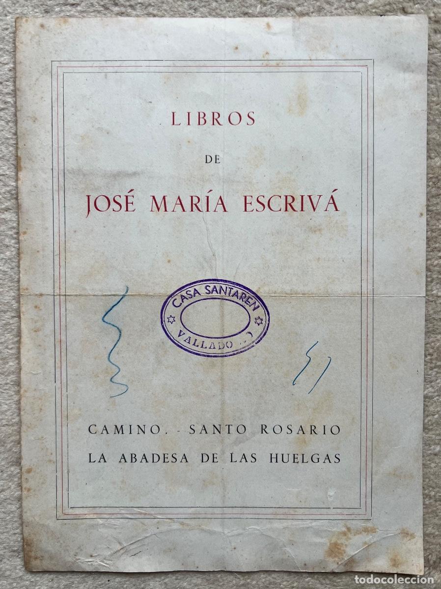 Cat&aacute;logos publicitarios: Publicidad Libros de Jos&eacute; Mar&iacute;a Escriva (Casa Santaren - Valladolid) - Camino, Santo Rosario, La Aba