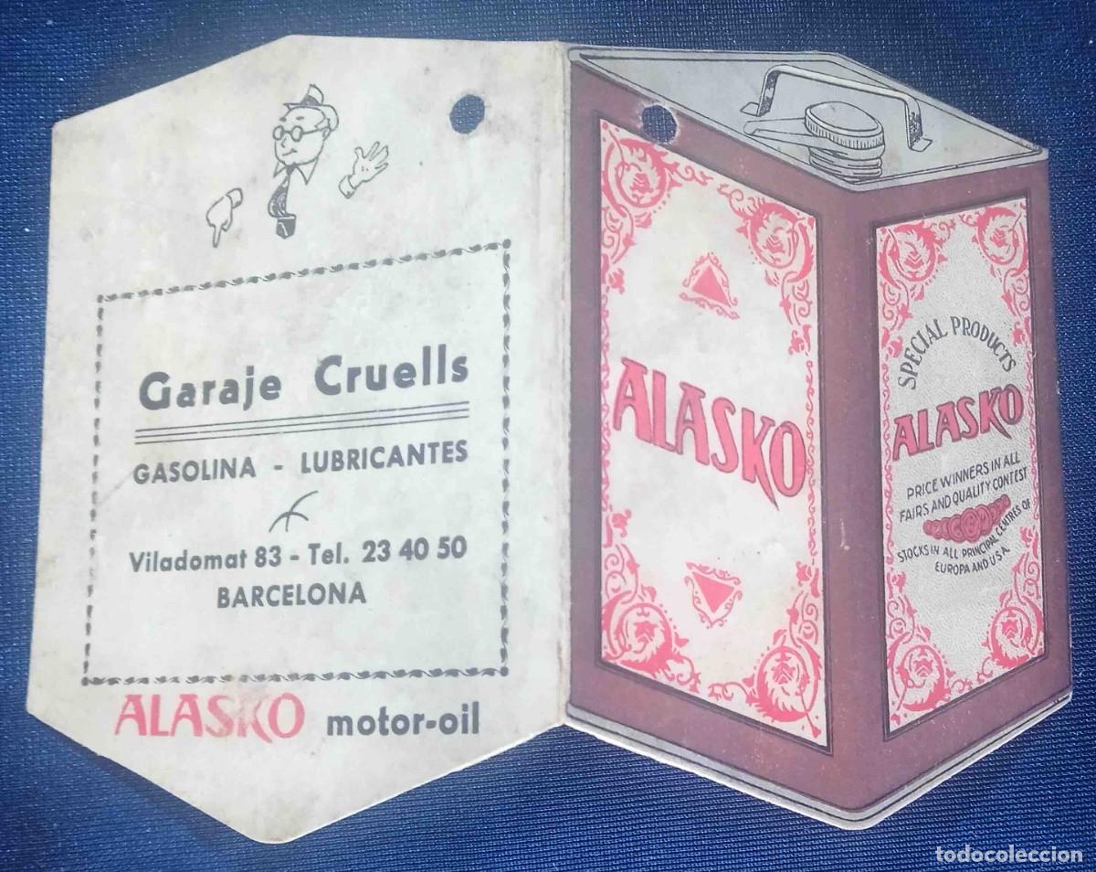 Cataloghi pubblicitari: D&Iacute;PTICO PARA ANOTAR EL ENGRASE DEL COCHE. ALASKO. MOTOR OIL. GARAJE CRUELLS. BARCELONA, S/F.