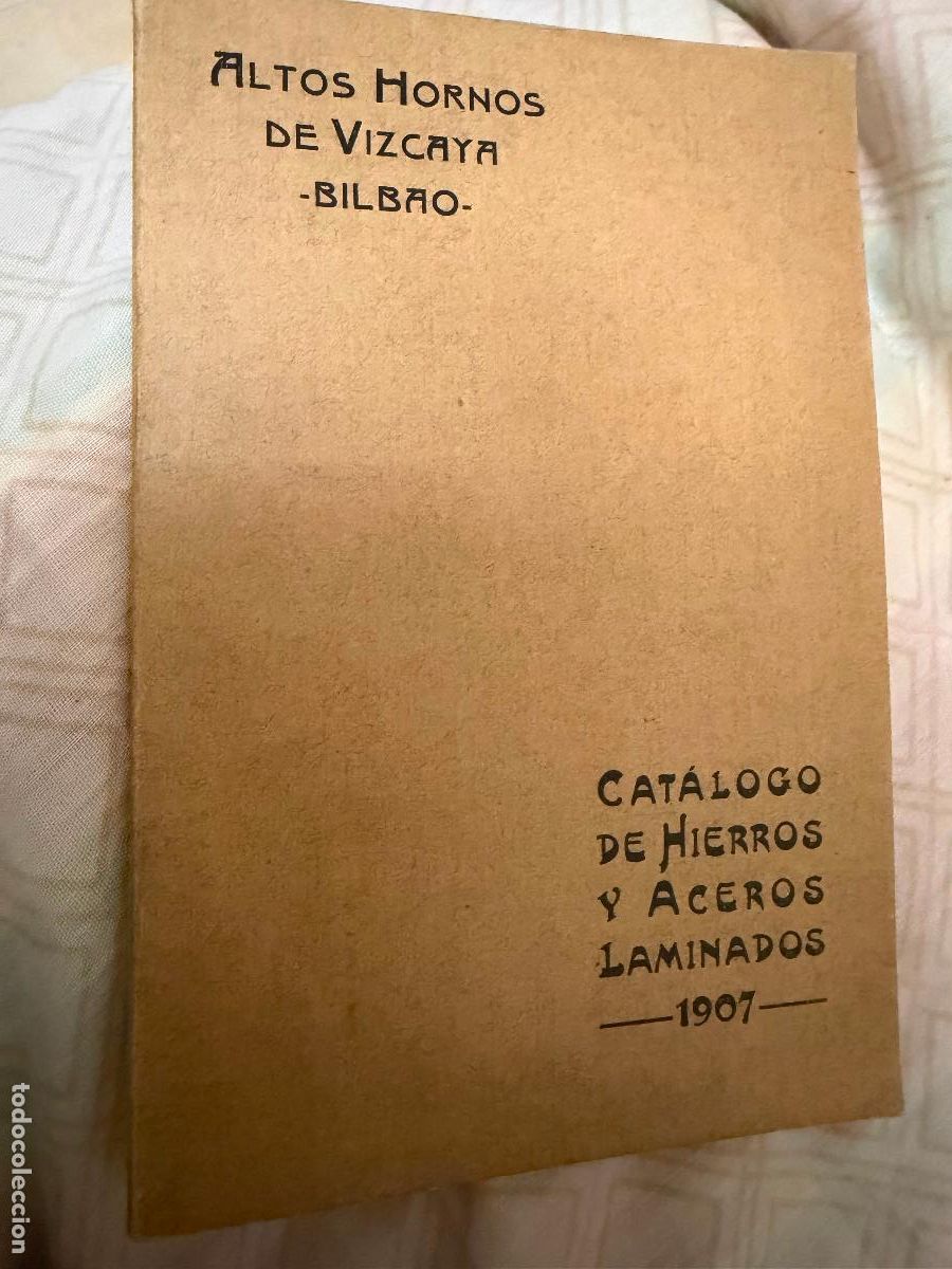 Cat&aacute;logos publicit&aacute;rios: Cat&aacute;logo altos hornos de Vizcaya bilbao 1907