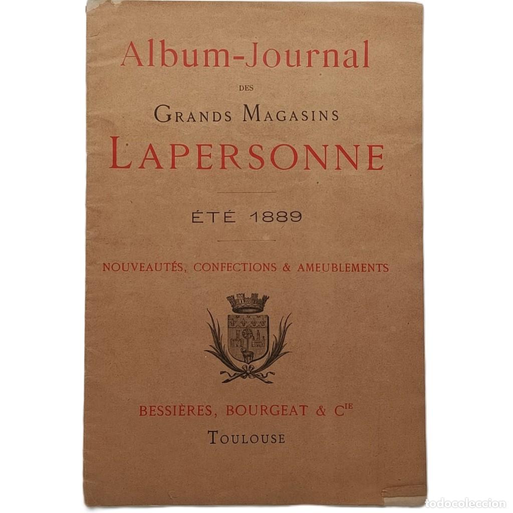 Cataloghi pubblicitari: ALBUM-JOURNAL DES GRANDS MAGASINS LAPERSONNE. &Eacute;T&Eacute; 1889