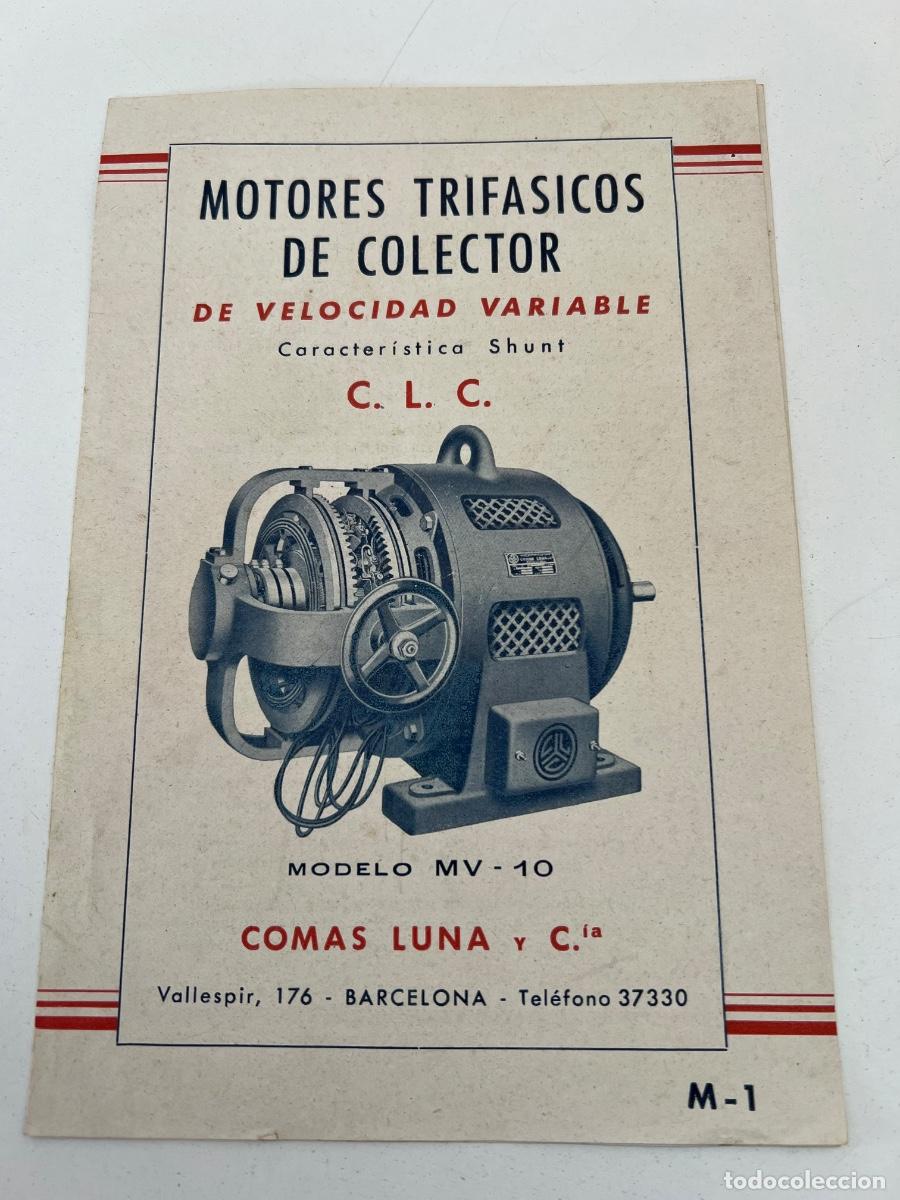 Catalogues publicitaires: CATALOGO PUBLICITARIO MOTORES TRIFASICOS COLECTOR C.L.C. COMAS LUNA