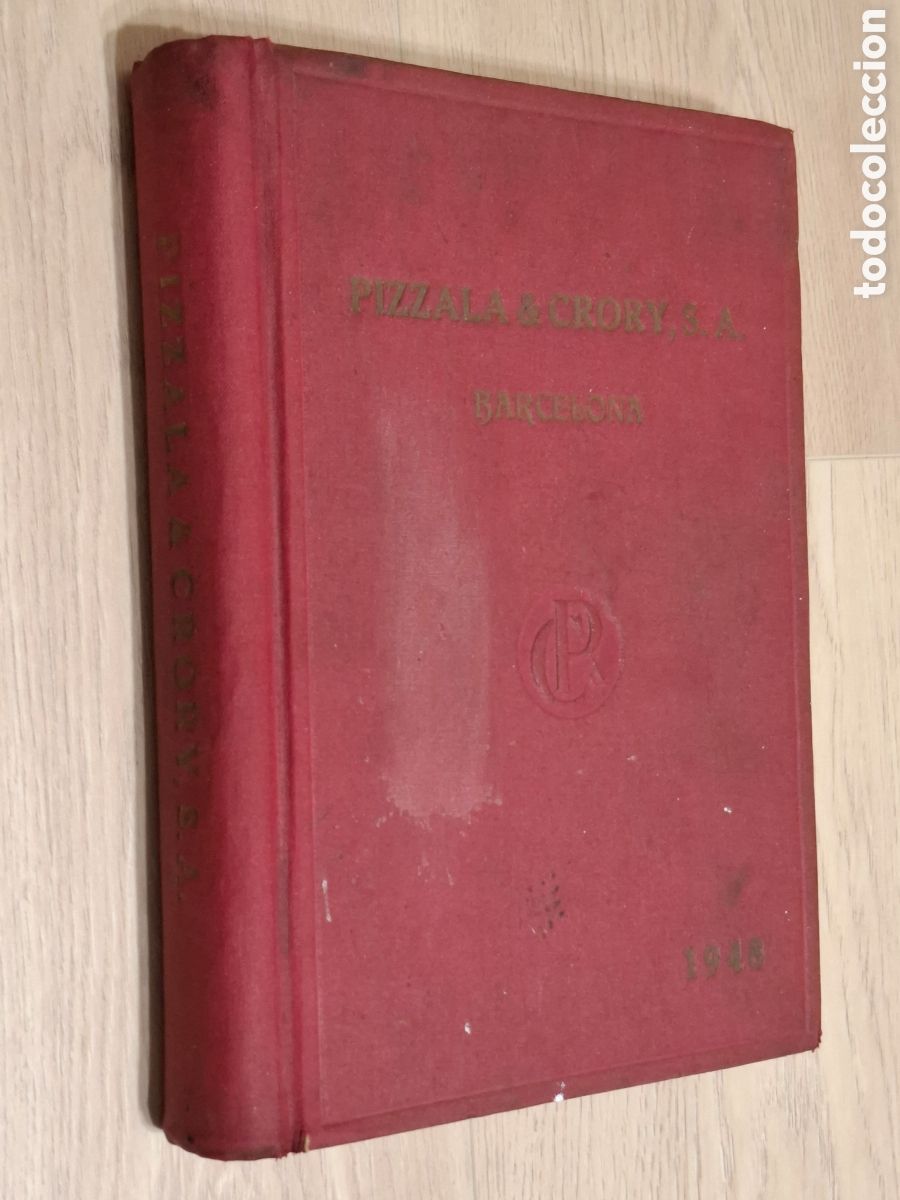 Catalogues publicitaires: Pizzala y Crory S.A. Barcelona. Cat&aacute;logo General 1948. Profusamente ilustrado