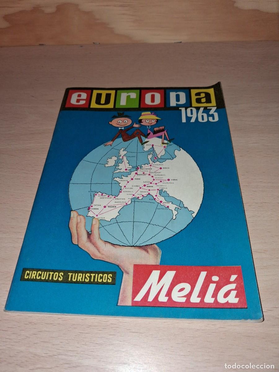 Cataloghi pubblicitari: A&ntilde;o 1963. Folleto VIAJES MELI&Aacute;. Circuito Turismo Europa