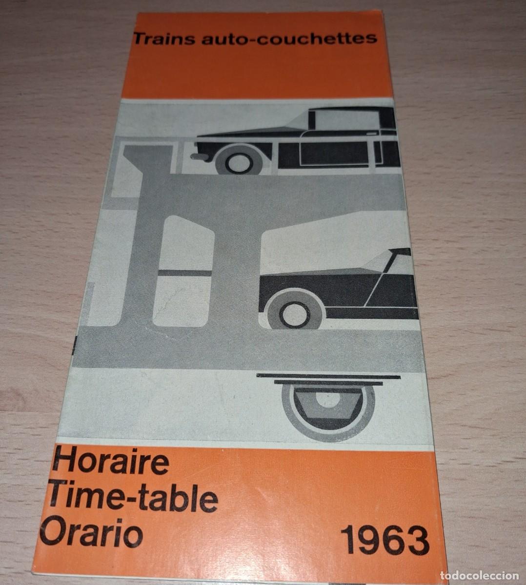 Cat&aacute;logos publicitarios: A&ntilde;o 1963. Folletos horarios de trenes. Francia, Italia, Holanda, etc