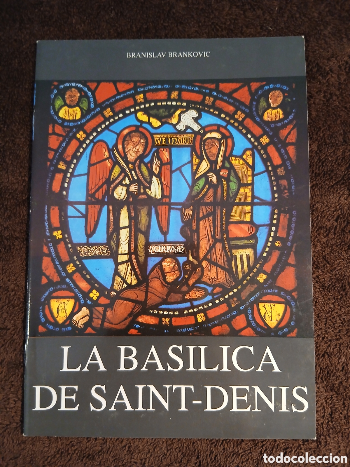 Cat&aacute;logos publicitarios: La Bas&iacute;lica de Saint-Denis. Branislav Brankovic. - Foto 1