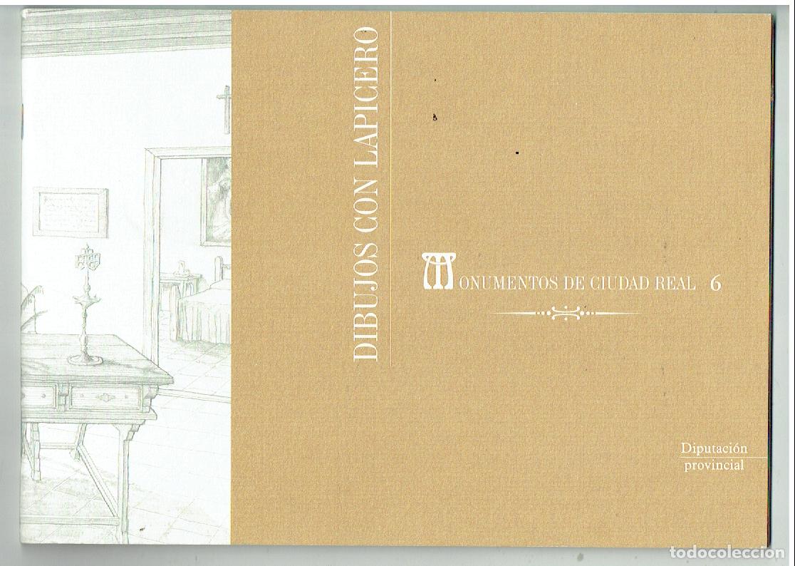 Cat&aacute;logos publicitarios: MONUMENTOS DE CIUDAD REAL, 6. DIBUJOS CON LAPICEROS, PACO BLANCO. DIPUTACI&Oacute;N PROVINCIAL.(B/57)