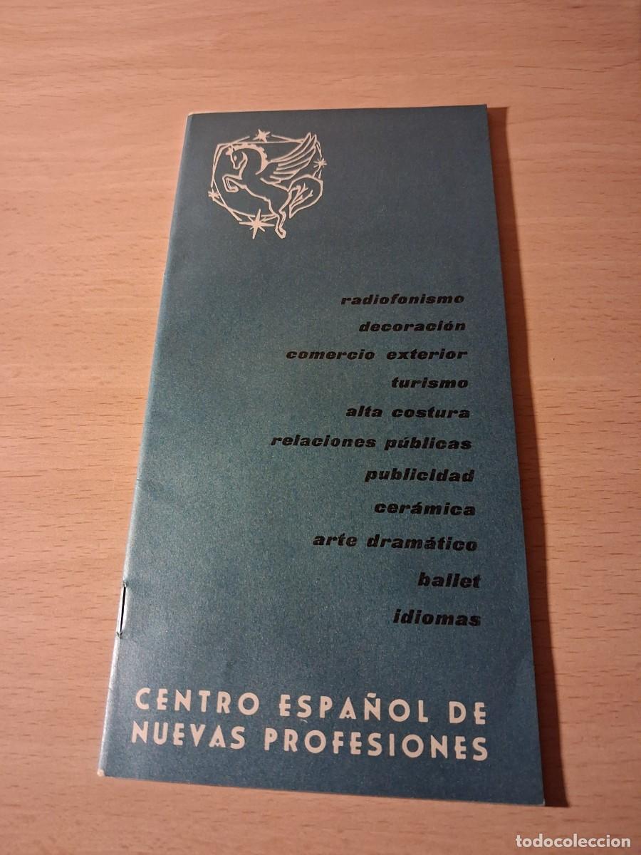 Cat&aacute;logos publicitarios: A&ntilde;o 1963. Folleto informaci&oacute;n CENTRO ESPA&Ntilde;OL DE NUEVAS PROFESIONES