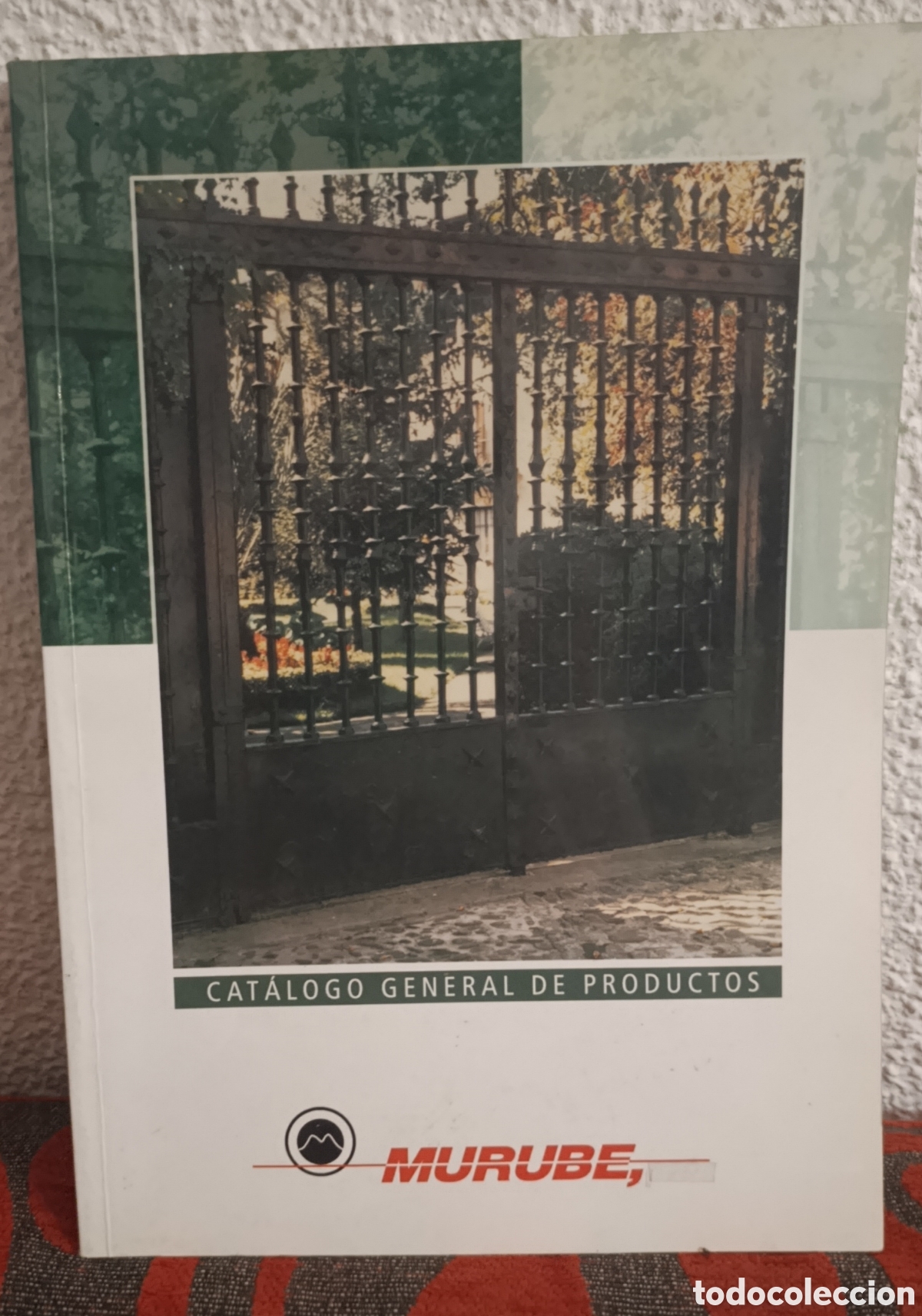 Cat&aacute;logos publicitarios: Cat&aacute;logo General de Productos MURUBE - Hierro Forjado y Ornamentaci&oacute;n