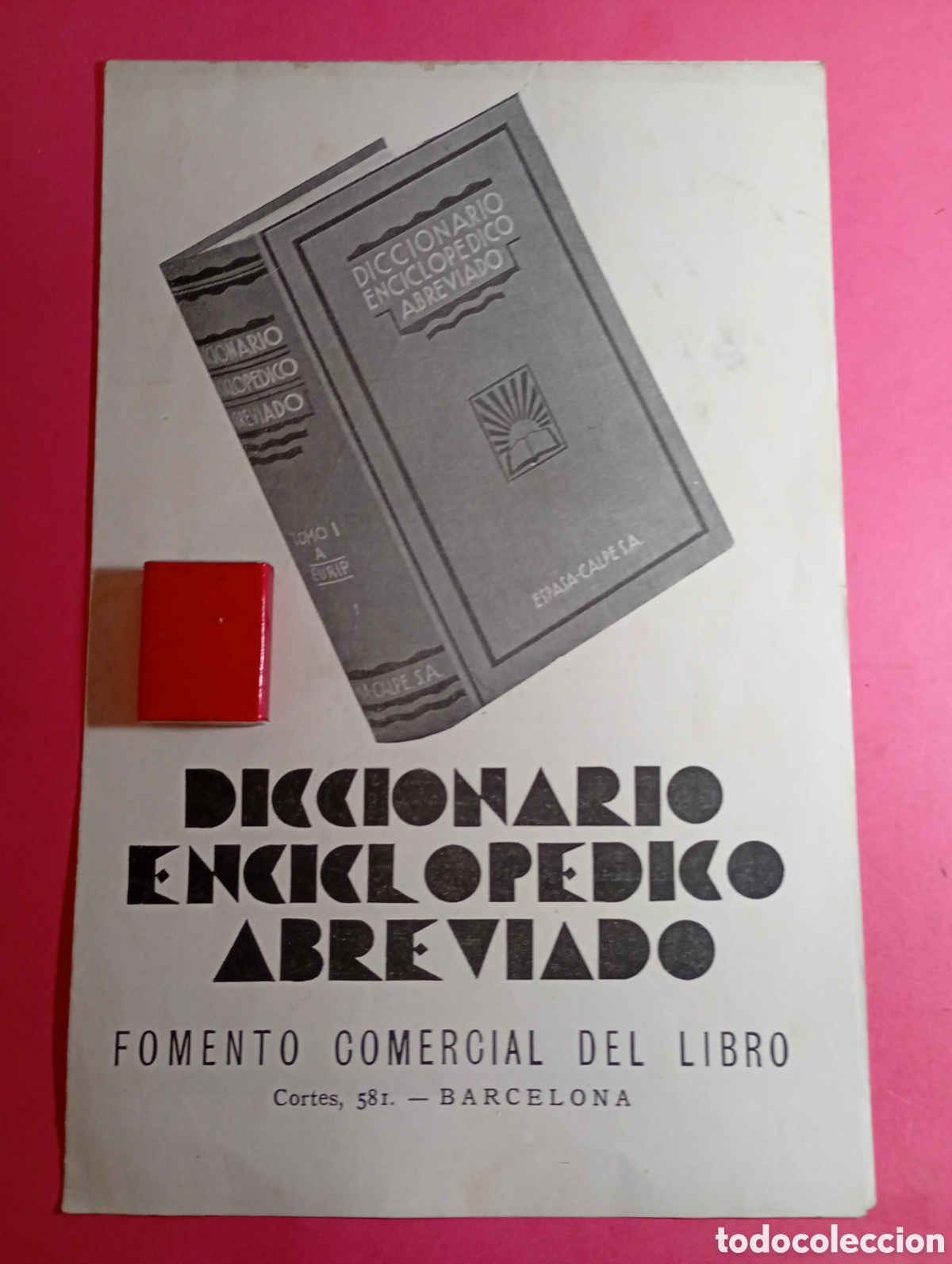 Cat&aacute;logos publicitarios: ANTIGUA PUBLICIDAD ESPASA CALPE DICCIONARIO ENCICLOP&Eacute;DICO ABREVIADO FOMENTO COMERCIAL DEL LIBRO BCN