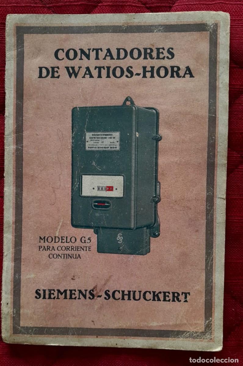 Cat&aacute;logos publicitarios: SIEMENS Catalogo Contadores De Watios Hora Siemens Schuckert modelo G 5 corriente continua 1911