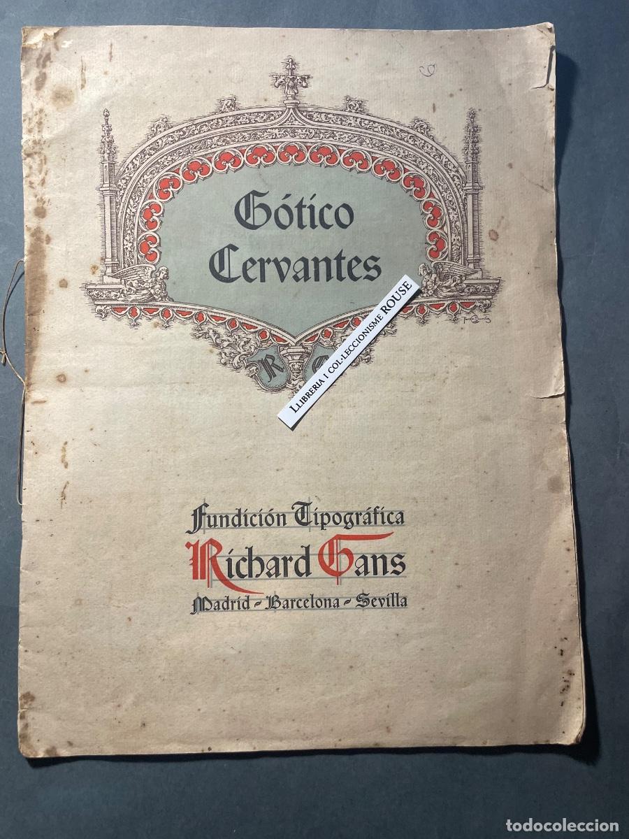 Cat&aacute;logos publicitarios: ANTIGUO CATALOGO - TIPOGRAFIA GOTICO CERVANTES FUNDICI&Oacute;N TIPOGRAFICA RICHARD GANS EXPOSICION INTERN