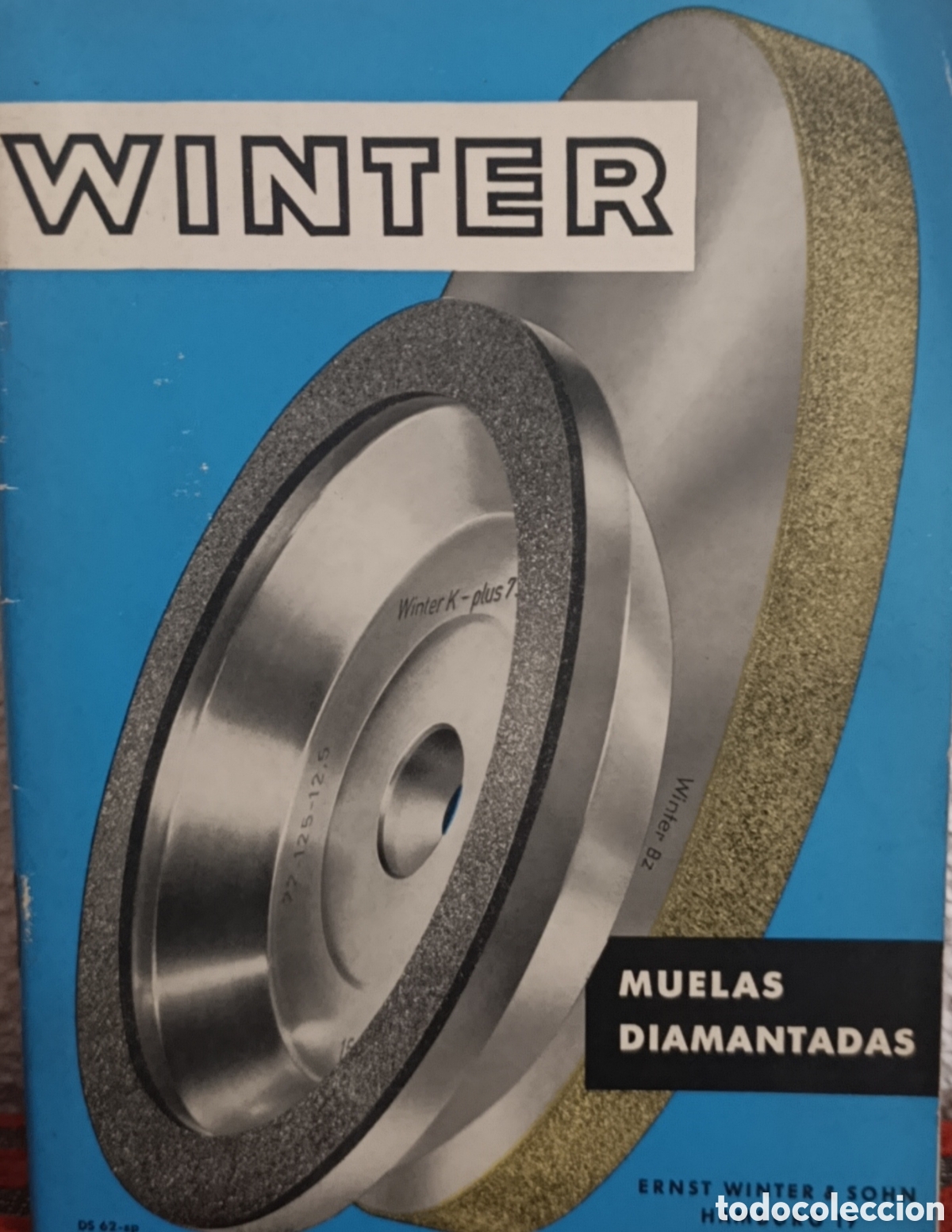 Cat&aacute;logos publicitarios: Cat&aacute;logo Antiguo Muelas Diamantadas WINTER - Ernst Winter & Sohn (Hamburgo) - Ref. DS 62 sp