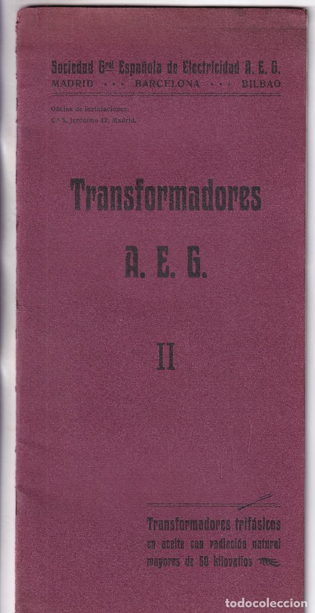 Cat&aacute;logos publicitarios: SOCIEDAD ESPA&Ntilde;OLA DE ELECTRICIDAD. TRANSFORMADORES A.E.G. II. TRIF&Aacute;SICOS