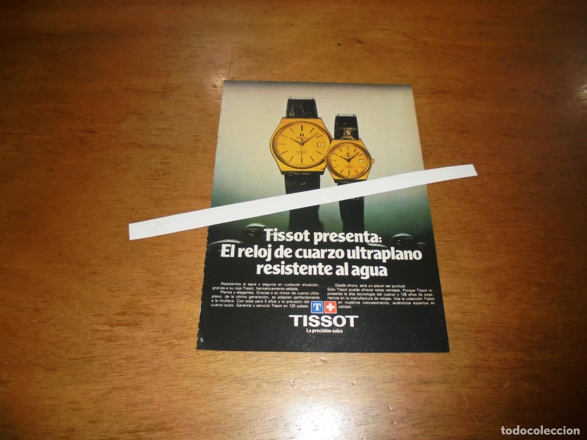 Cat&aacute;logos publicitarios: PUBLICIDAD 1981: RELOJ TISSOT DE CUARZO ULTRAPLANO RESISTENTE AL AGUA. PRECISI&Oacute;N SUIZA.
