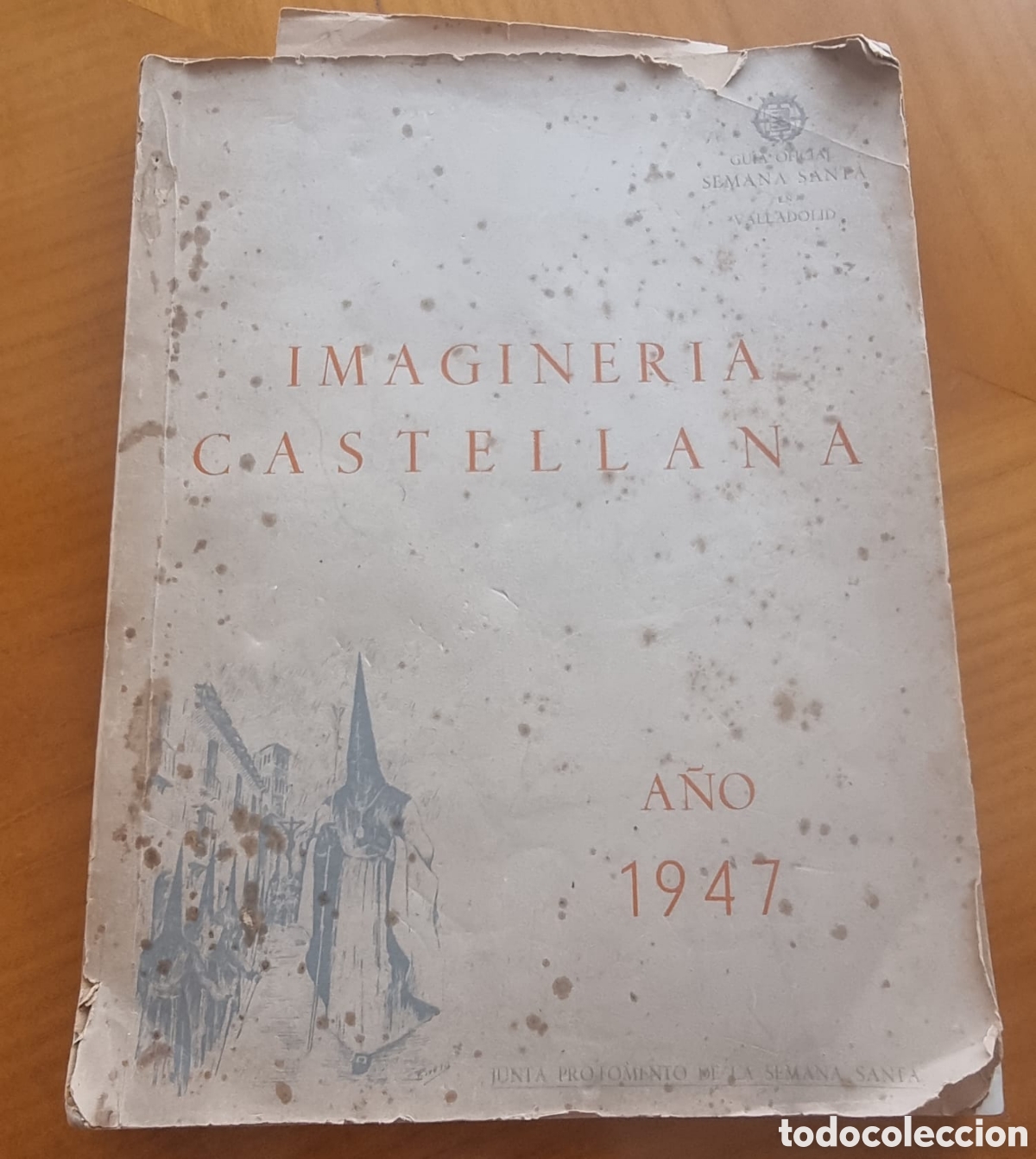 Cat&aacute;logos publicitarios: Semana Santa de Valladolid 1947 Gu&iacute;a original rara ved fotos