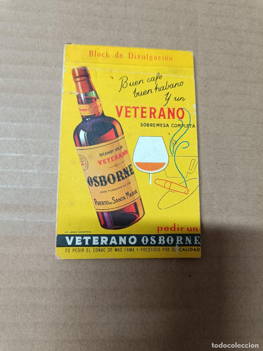 Cat&aacute;logos publicitarios: ANTIGUA LIBRETA DE BAR, PUBLICIDAD CO&Ntilde;AC BRANDY VETERANO OSBORNE, MED. S. XX -P22