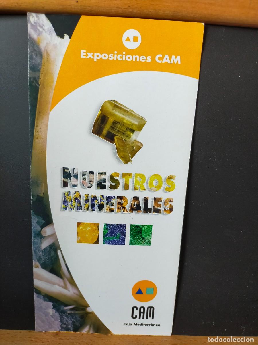 Cat&aacute;logos publicitarios: NUESTROS MINERALES. CAJA MEDITERR&Aacute;NEA. EXPOSICIONES CAM. POZUELO DE ALRC&Oacute;N. ALICANTE 2008-09