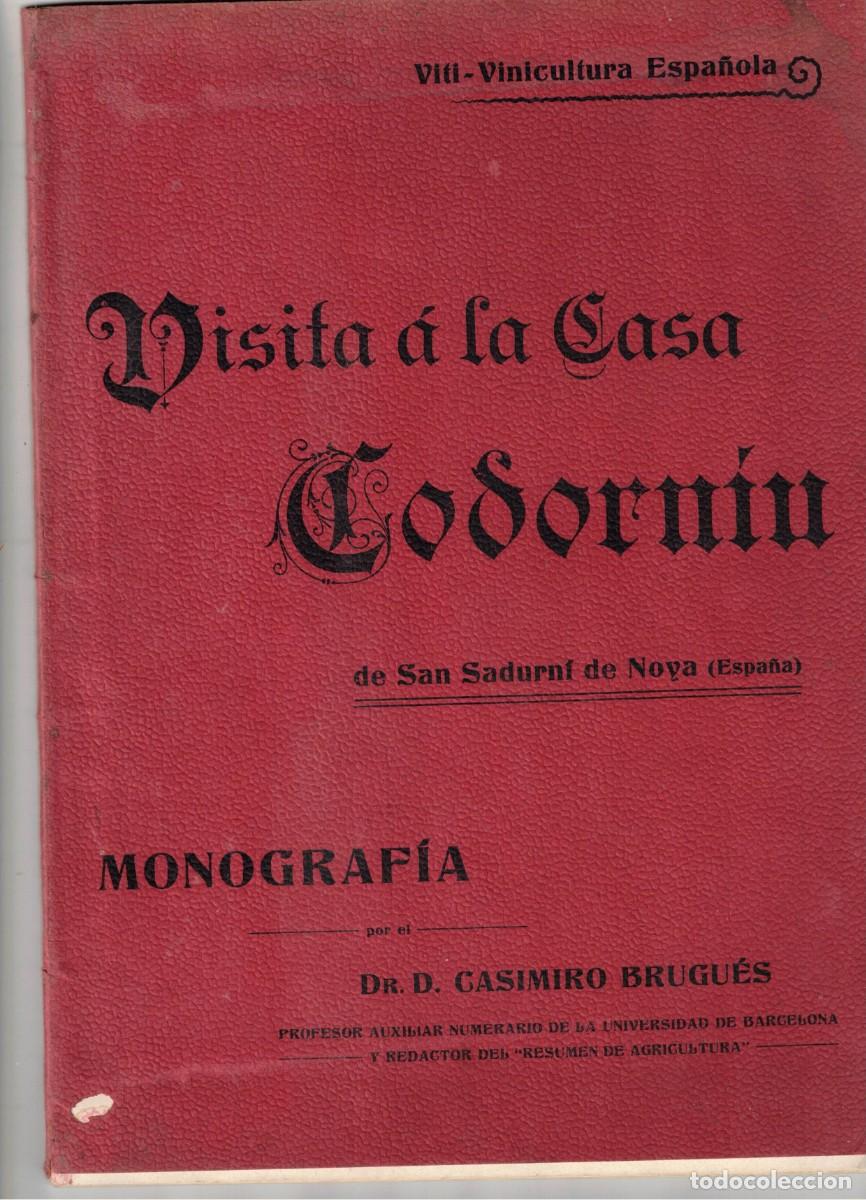 Cat&aacute;logos publicitarios: VISITA A LA CASA CORDORNIU. SAN SADURN&Iacute; DE NOYA 1900