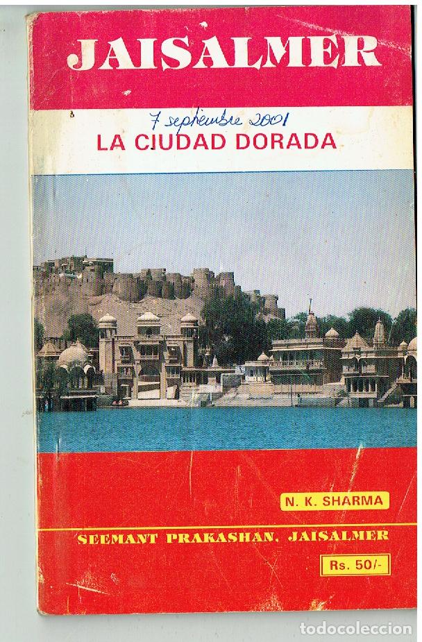 Cat&aacute;logos publicitarios: JAISALMER. LA CIUDAD DORADAN. K. SHARMA. INDIA. (B/48.1)