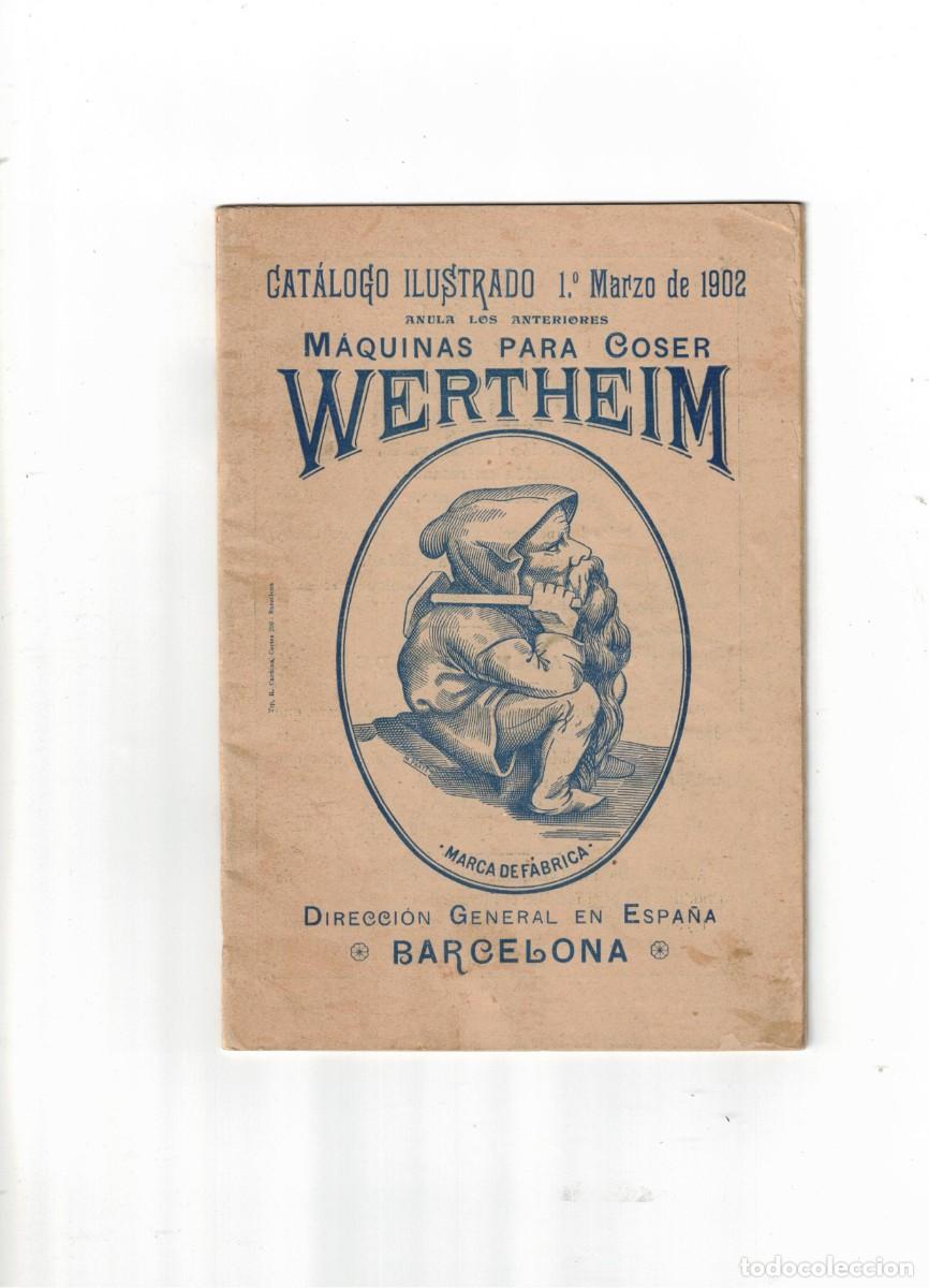 Cat&aacute;logos publicitarios: M&Aacute;QUINAS DE COSER WERTHEIM. CAT&Aacute;LOGO 1902