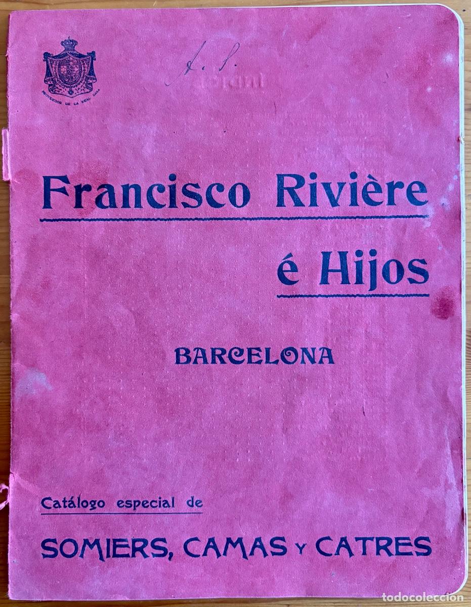 Cat&aacute;logos publicitarios: CATALOGO - FRANCISCO RIVIERE E HIJOS- CAMAS- SOMIERS- CATRES- BARCELONA- 1902