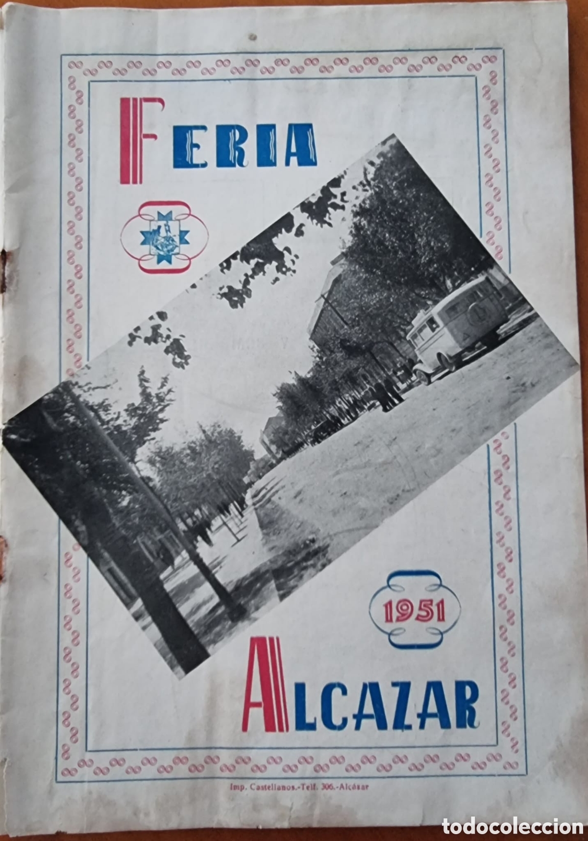 Cat&aacute;logos publicitarios: Alc&aacute;zar de San Juan Ciudad Real feria de 1951 programa original