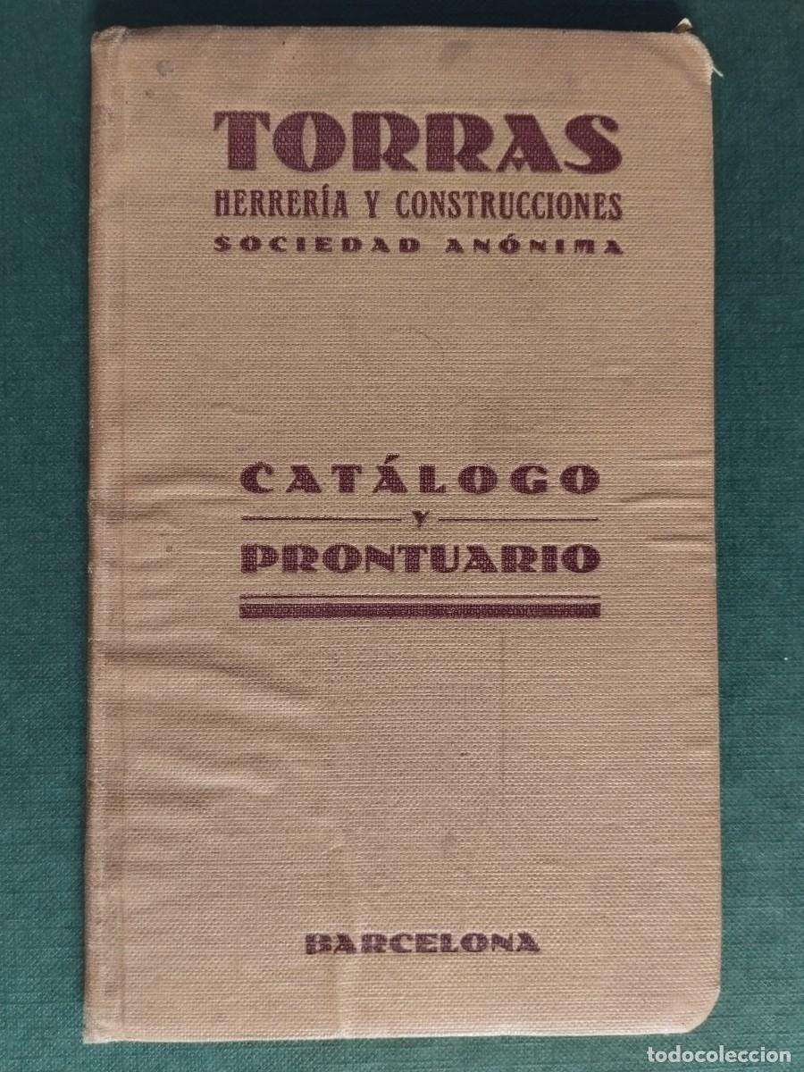 Cat&aacute;logos publicitarios: CAT&Aacute;LOGO-PRONTUARIO DE BOLSILLO TORRAS &ndash; 1928 FOTOS DE OBRAS Y DE LA FABRICA