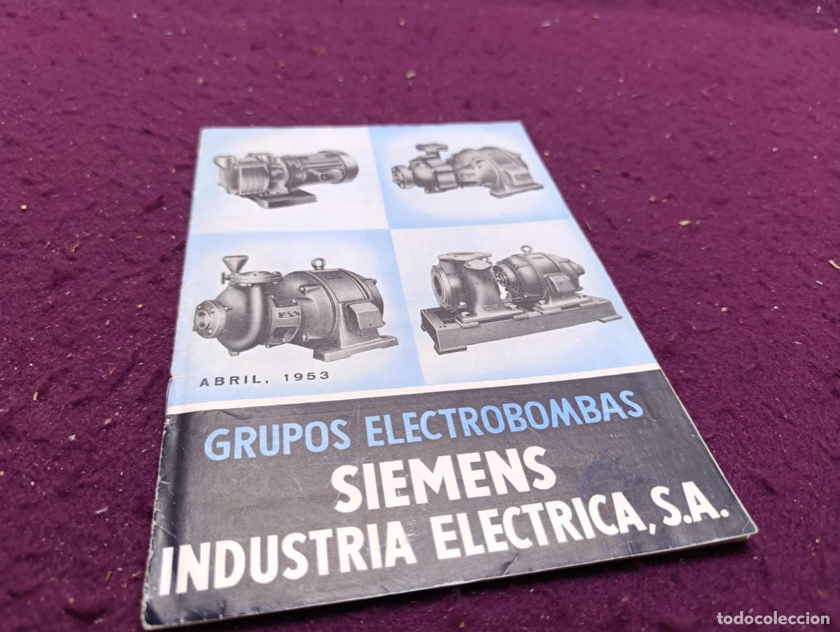 Cat&aacute;logos publicit&aacute;rios: Antiguo Cat&aacute;logo de Grupos Electrobombas, Siemens, 1953