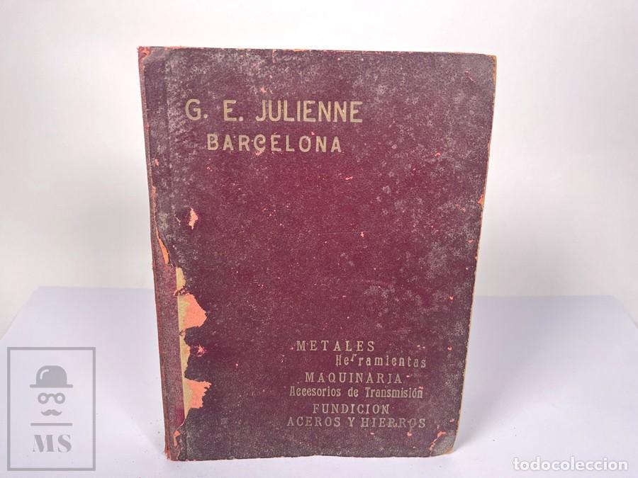 Cat&aacute;logos publicitarios: Libro / Cat&aacute;logo - G.E. Julienne / Metales, Herramientas.... - A&ntilde;os 30