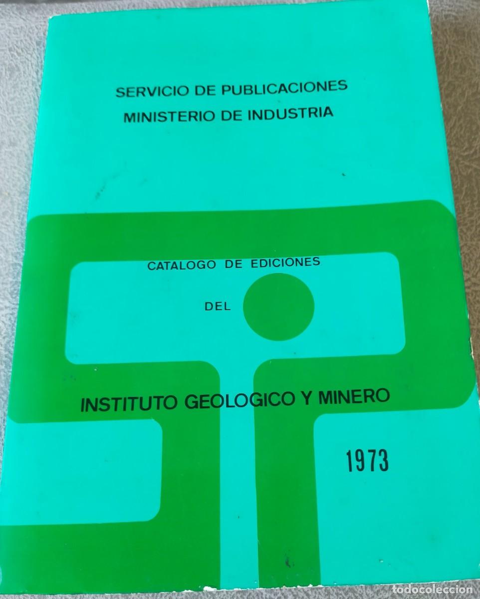 Cat&aacute;logos publicitarios: CATALOGO DE EDICIONES DEL INNSTITUTO GEOLOGICO Y MINERO
