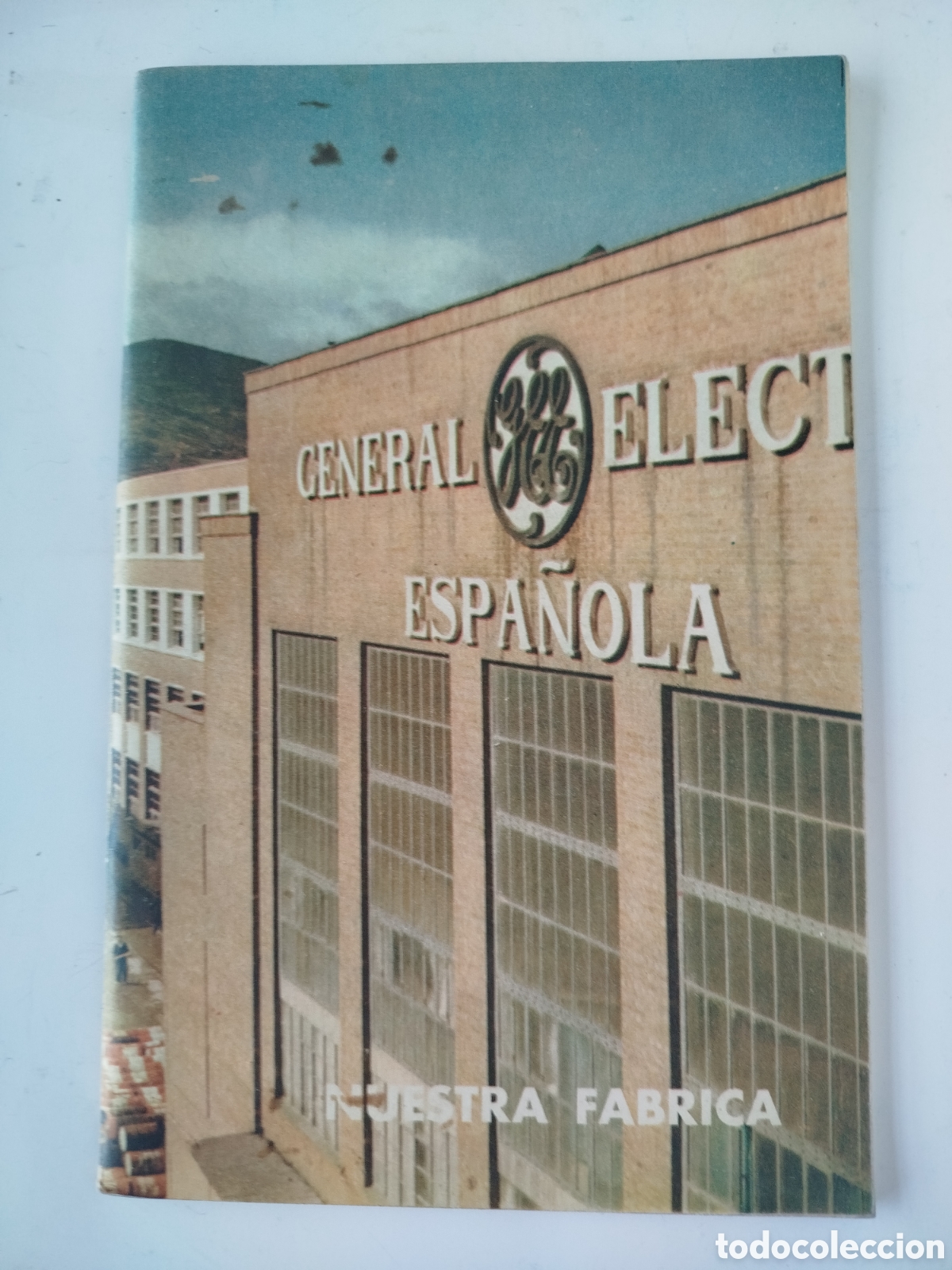 Cat&aacute;logos publicitarios: GENERAL EL&Eacute;CTRICA ESPA&Ntilde;OLA NUESTRA F&Aacute;BRICA. GALINDO- VIZCAYA 1957. FOLLETO PUBLICITARIO.