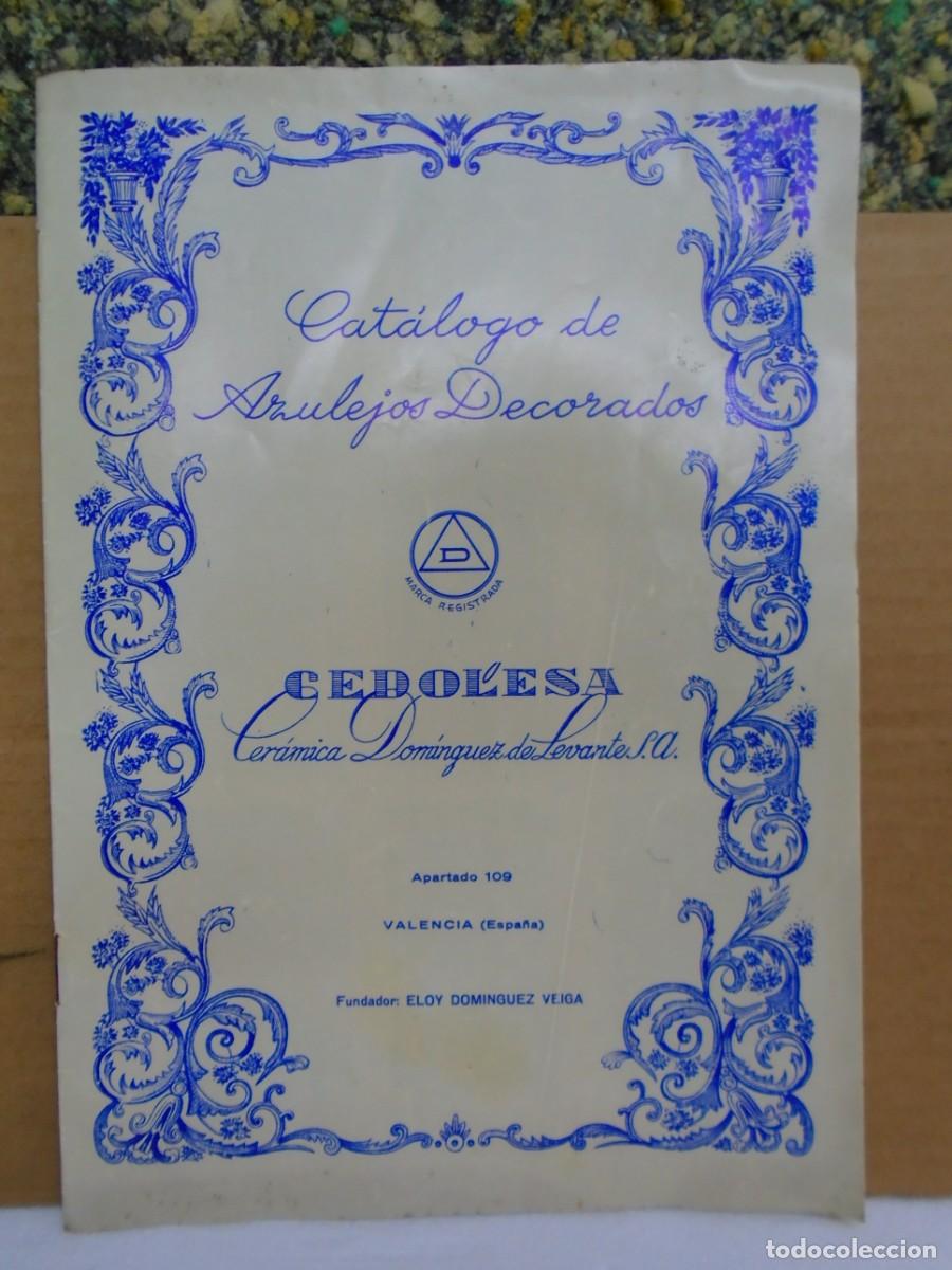 Cat&aacute;logos publicitarios: ANTIGUO CATALOGO DE AZULEJOS DECORADOS&rdquo;CEDOLESA&rdquo;VALENCIA 1969.12 PAGINAS.RARO.