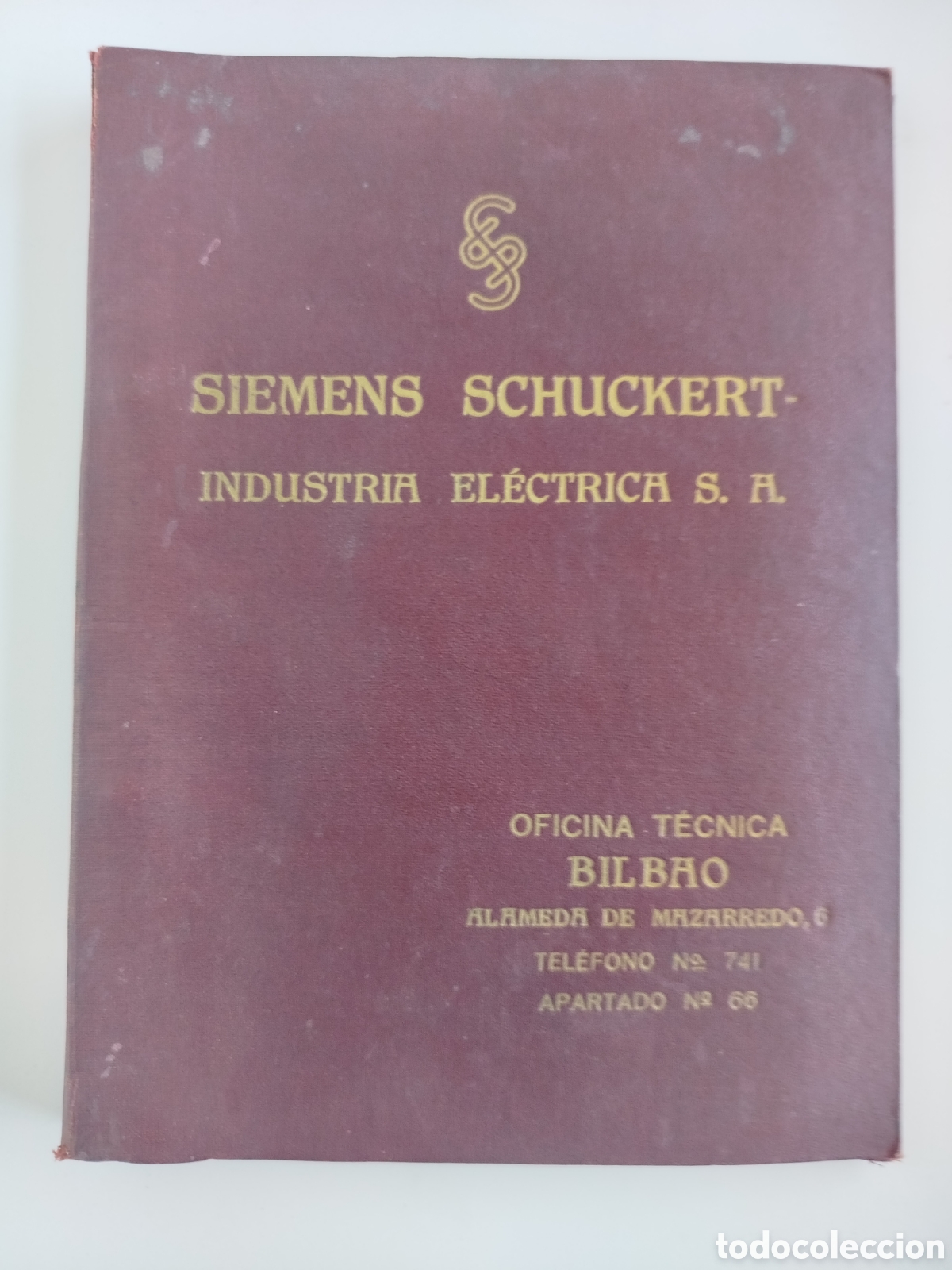 Cat&aacute;logos publicitarios: SIEMENS SCHUCKERT INDUSTRIA EL&Eacute;CTRICA. CATALOGO CON LISTAS DE PRECIOS.1914 OFICINA DE BILBAO.