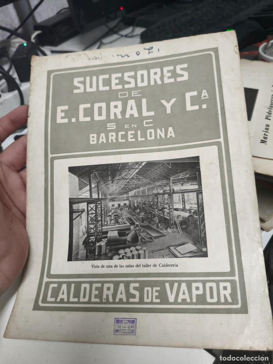 Cat&aacute;logos publicitarios: CALDERAS VAPOR CORAL SUCESORES CORAL Y CIA BARCELONA A&Ntilde;OS 30